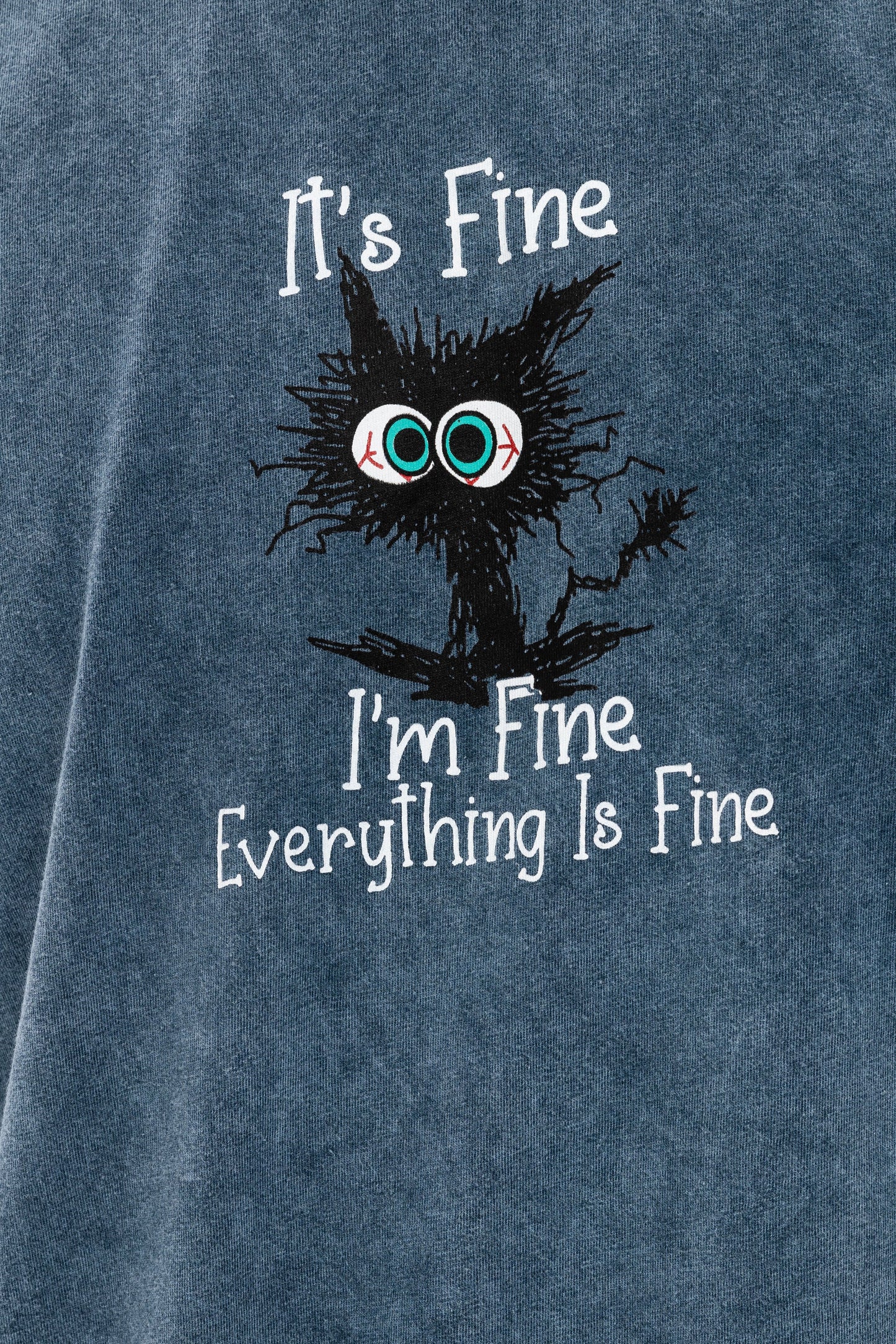 Stone Washed "I am Fine Everything Is Fine"  Printed Cotton T-shirt
